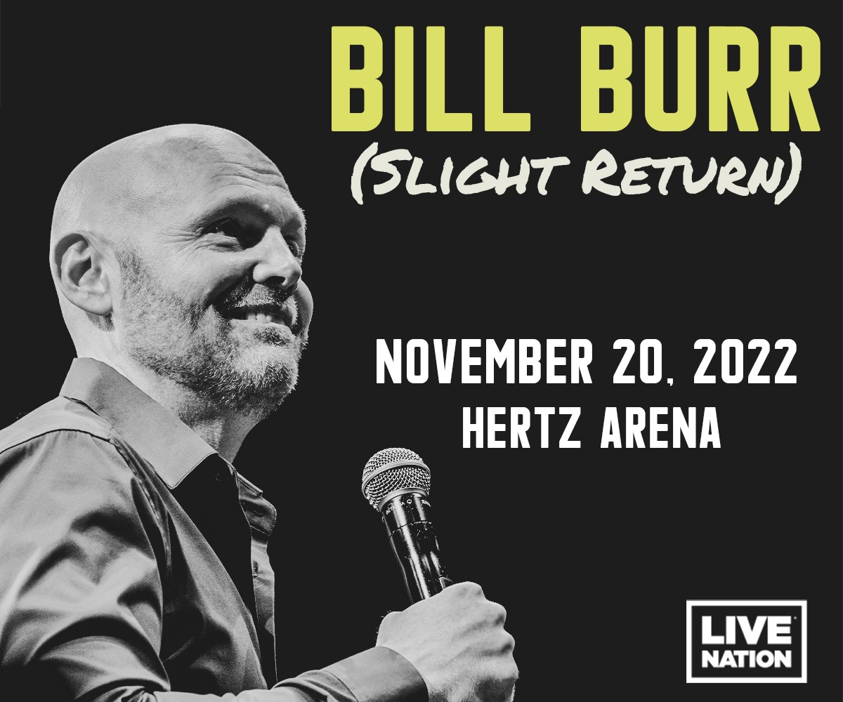 Bill Burr | Hertz Arena